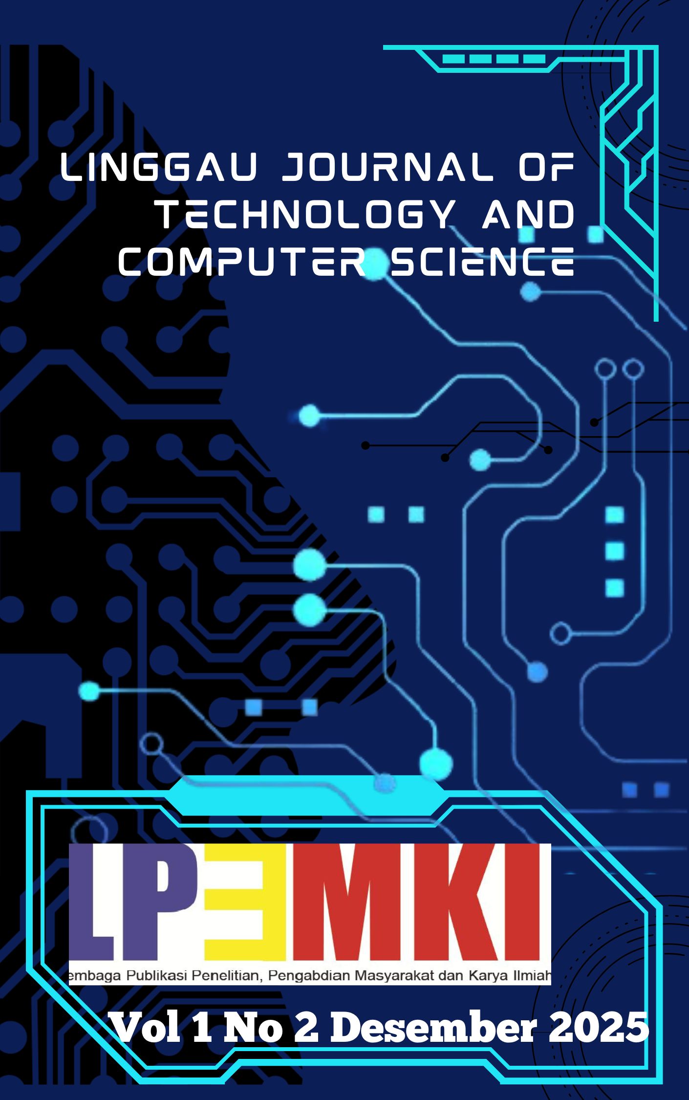					View Vol. 1 No. 2 (2025): Linggau Journal of Technology and Computer Sciense
				